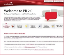Marketwire's microsite introduces PR 2.0 concepts and provides social media strategies and resources for PR, IR and marketing communication professionals. 