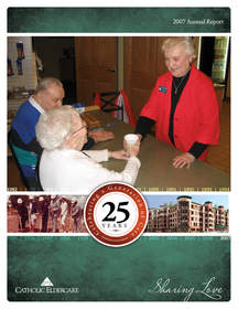 Catholic Eldercare's 2007 Annual Report. Honored was the design and layout of the sixteen-page booklet.