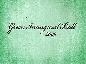 The celebrity packed 2009 Green Inaugural Ball, chaired by Al Gore, showcased the 'big green tent' -- a broad movement by more than 75 environmental, conservation, labor, civil justice, youth, and business groups celebrating the new green economy.