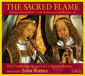 COLLEGIUM ANNOUNCES NEW RELEASE FROM JOHN RUTTER, 
THE CAMBRIDGE SINGERS AND LA NUOVA MUSICA -- 
'THE SACRED FLAME'
