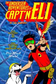 The Undersea Adventures of Capt'n Eli - Volume 1