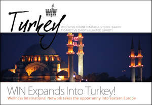 Wellness International Network launches business opportunity in Turkey.