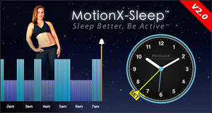 MotionX-Sleep(tm) for the iPhone: Sleep Better, Be Active