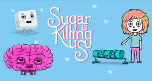 Sugar is Killing Us is a campaign to spread information about the negative effects of sugar and empower people to make better food choices.
