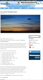 Blog post of Cheapflights.com's 2013 Airport Affordability Index ranking 101 of the most popular US airports based on their airfare affordability. The takeaway, as always, is do your homework and look at all the options for airports on both ends of a trip. The results may surprise you.