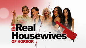 Watch THE REAL HOUSEWIVES OF HORROR right now at 
http://youtu.be/CLb0BjMm_fs