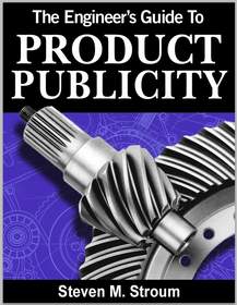 The Engineer's Guide to Product Publicity