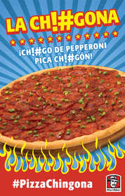 Pizza Patron La Chingona Campaign