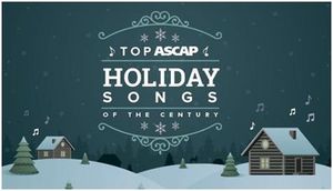 Top ASCAP Holiday Songs of the Century