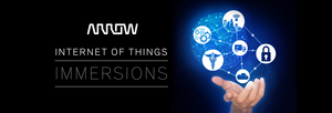 Arrow Electronics Hosts Internet of Things Immersions Event to Accelerate IoT development