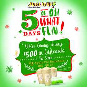 Juice It Up! announces its 5 Days of "Oh What Fun!" holiday campaign.