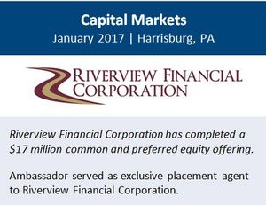 Ambassador Financial Group, Inc. Announces $17 Million Private Placement of Equity on Behalf of Riverview Financial Corporation